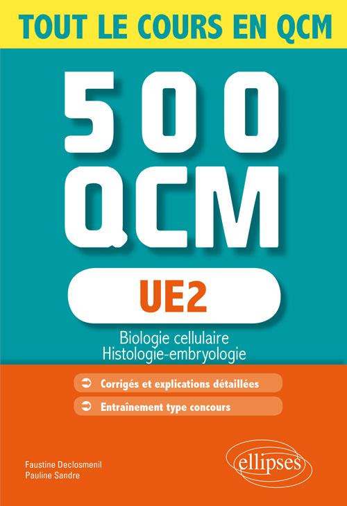 UE 2 Biologie cellulaire. 500 QCM