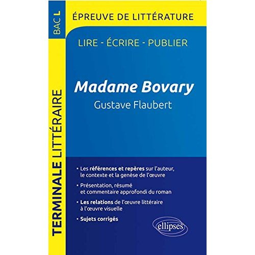 Madame Bovary de Gustave Flaubert. Epreuve de littérature Bac Tle L