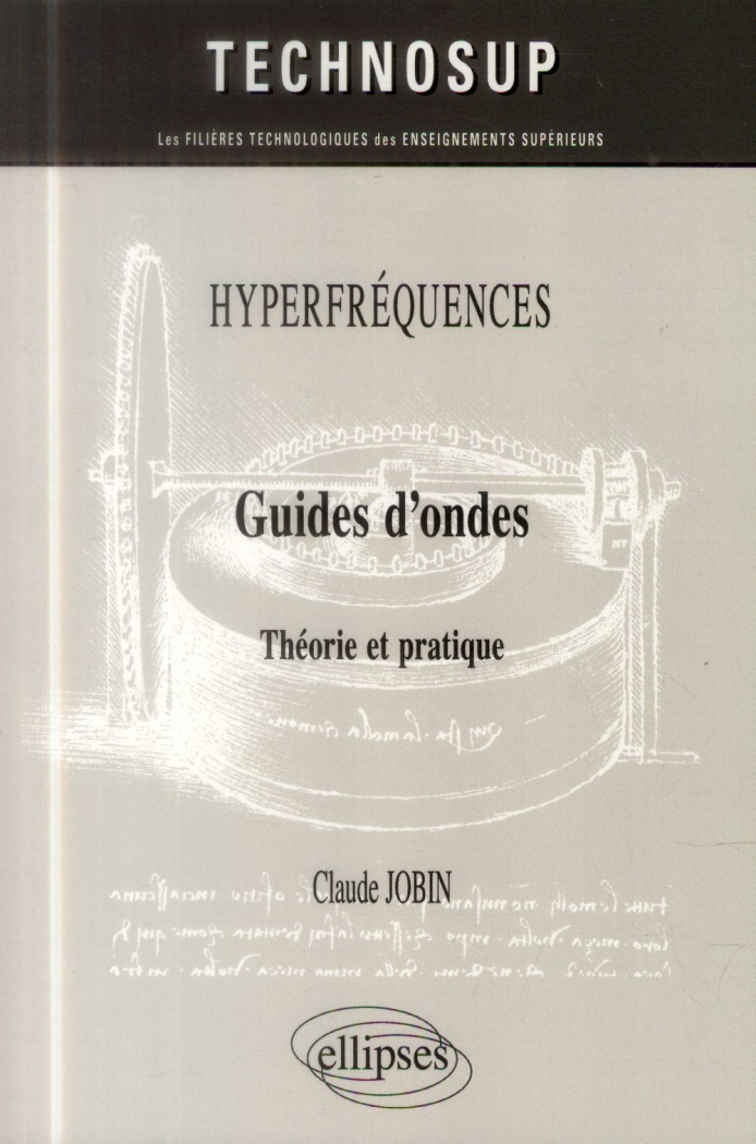 Guides d'ondes. Théorie et pratique