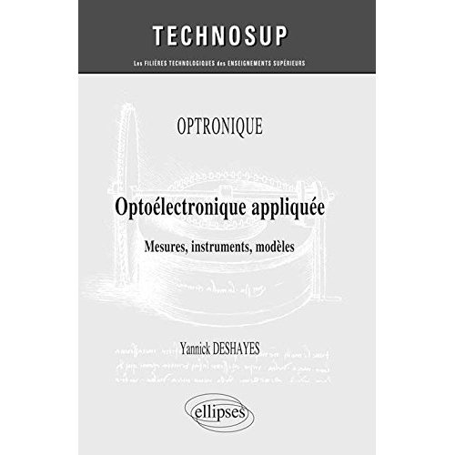 Optoélectronique appliquée. Mesures, instruments, modèles