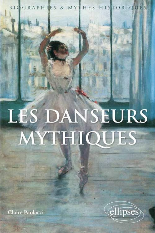 Les danseurs mythiques