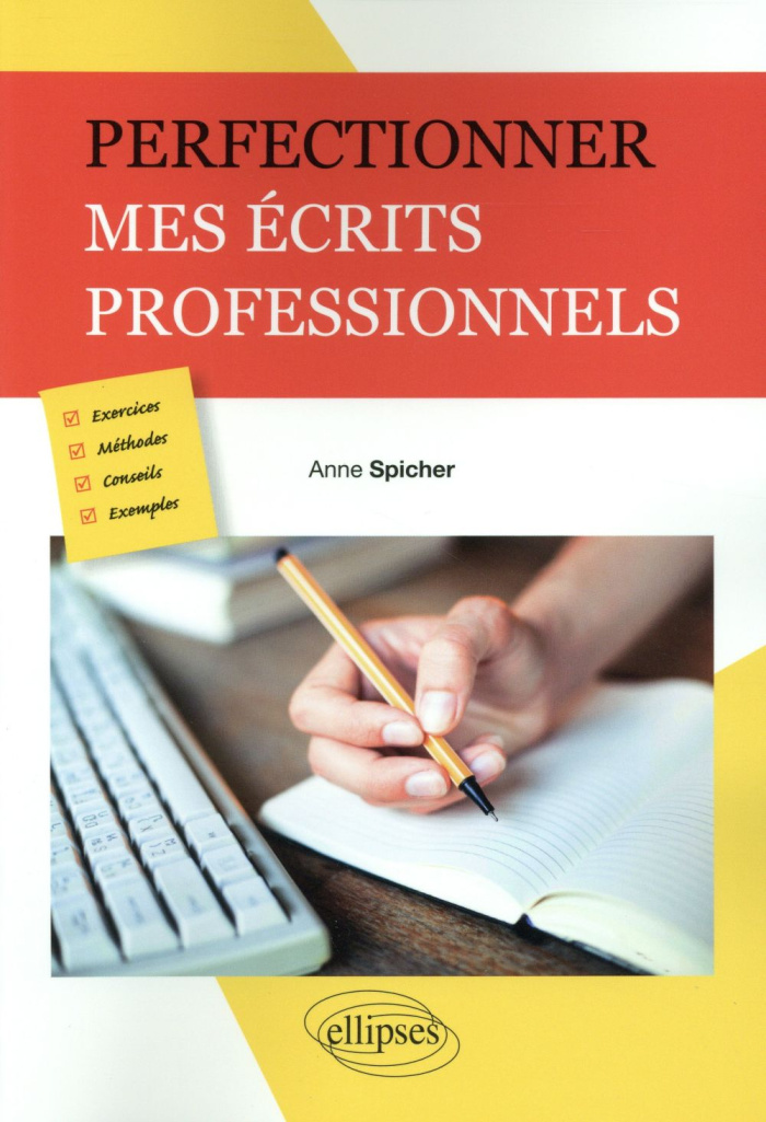 Perfectionner mes écrits professionnels