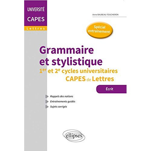 Grammaire et stylistique 1er et 2e cycles universitaires CAPES de Lettres