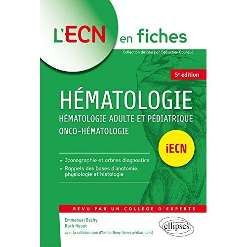 Hématologie. Hématologie adulte et pédiatrique, onco-hématologie, 5e édition
