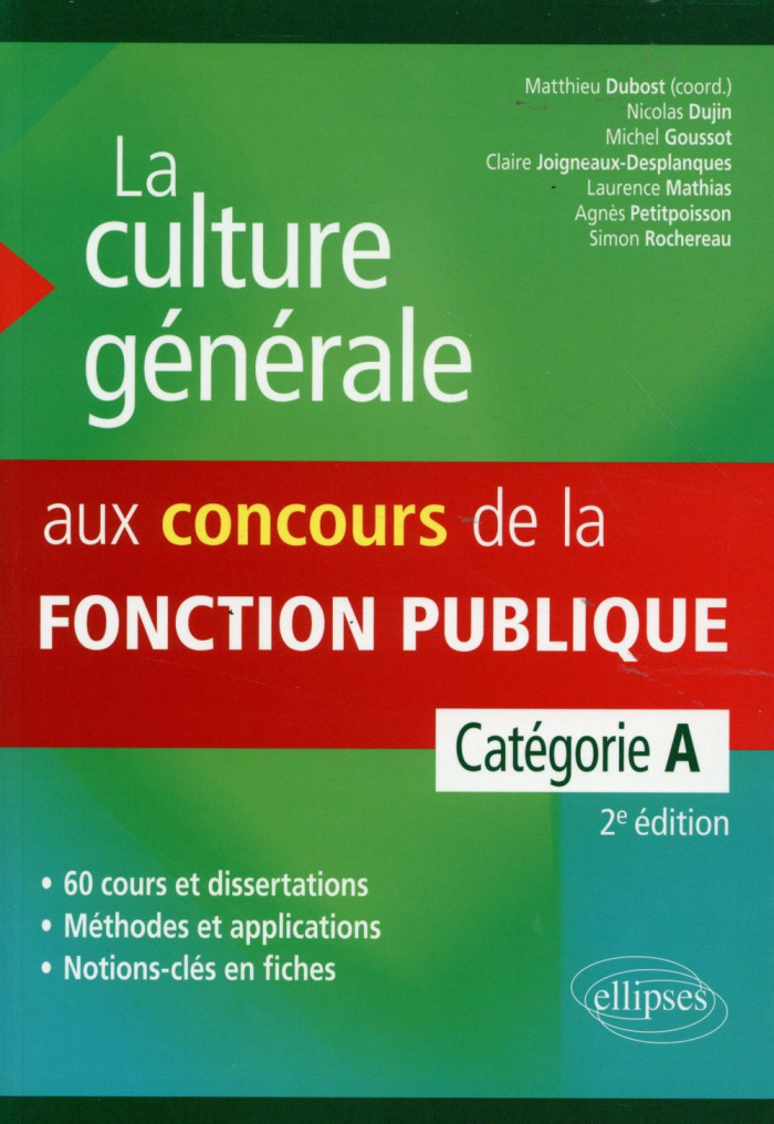 LA CULTURE GENERALE AUX CONCOURS ADMINISTRATIFS - CATEGORIE A 2E EDITION