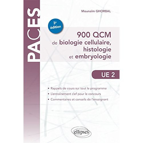 900 QCM de biologie cellulaire, histologie et embryologie. 3e édition
