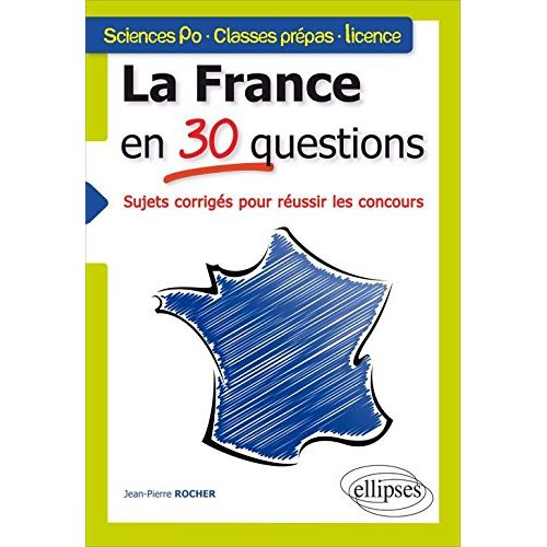 La France en 30 questions. Tous concours