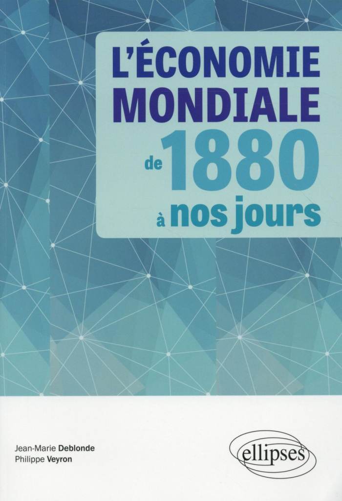 L'économie mondiale de 1880 à nos jours