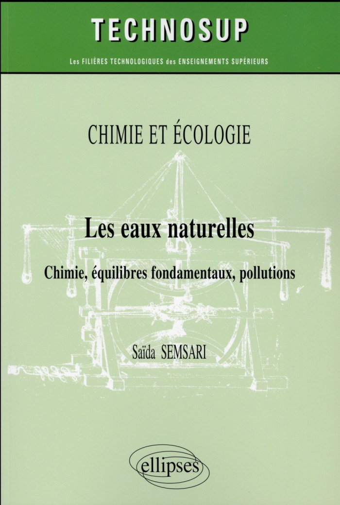 Les eaux naturelles. Chimie, équilibres fondamentaux, pollutions