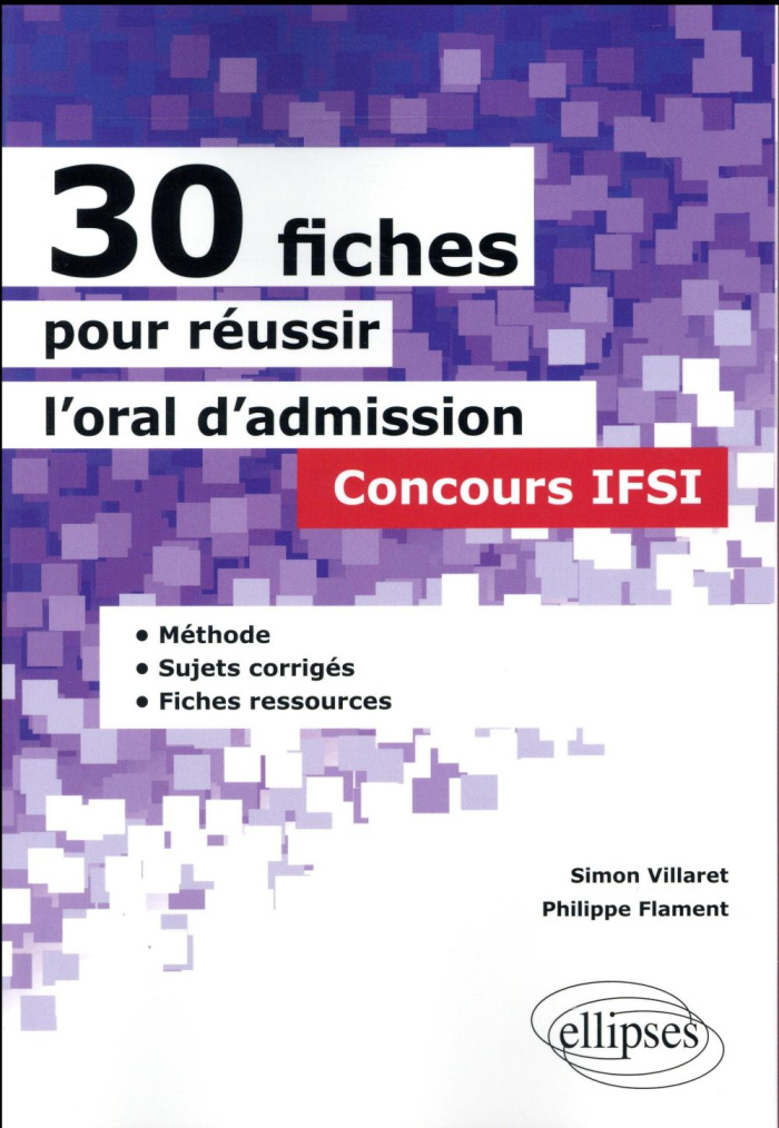 30 fiches pour réussir l'oral d'admission concours IFSI