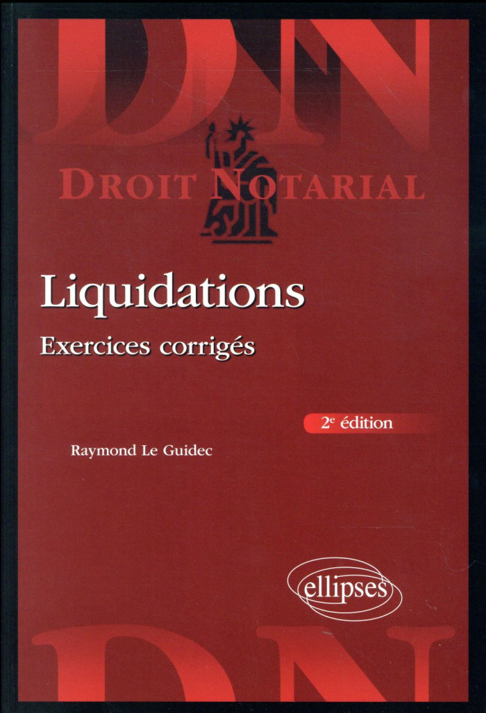 Liquidations. Exercices corrigés, 2e édition