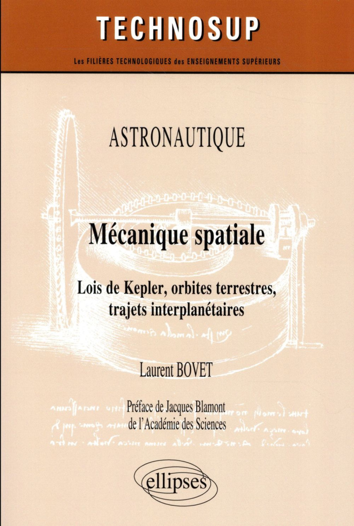 Mécanique spatiale. Lois de Kepler, orbites terrestres, trajets interplanétaires