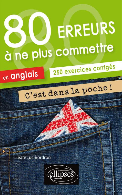 80 erreurs à ne plus commettre en anglais A2-B1