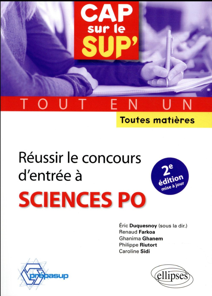 Réussir le concours d'entrée à Sciences Po. Tout en un, toutes matières, 2e édition