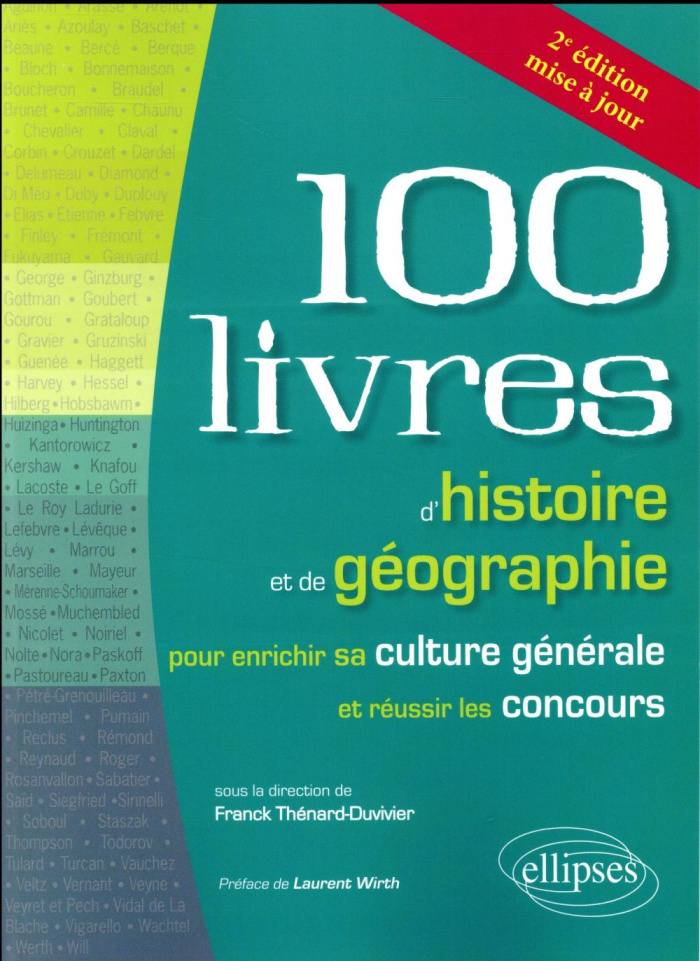 Les 100 livres d'histoire et de géographie pour enrichir sa culture générale et réussir les concours
