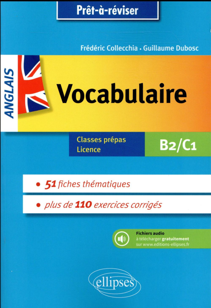 Anglais vocabulaire. Classes prépas, licence B2-C1