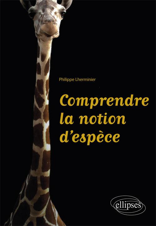 Comprendre la notion d'espèce