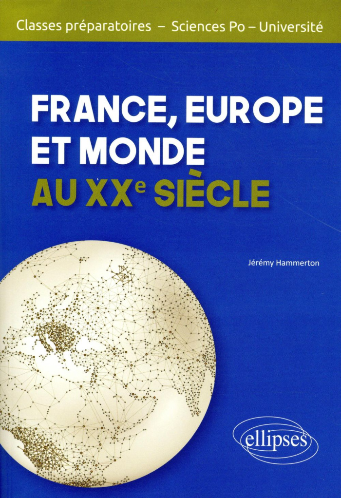 France, Europe et Monde au XXe siècle
