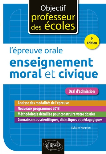 L'épreuve orale d'enseignement moral et civique. 2e édition