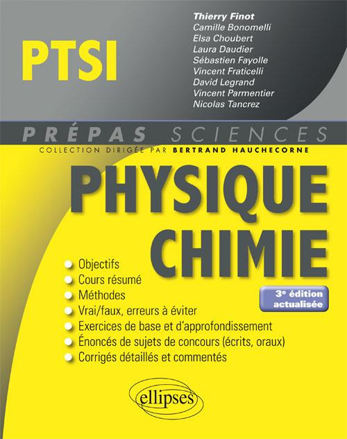 Physique Chimie PTSI. 3e édition revue et augmentée