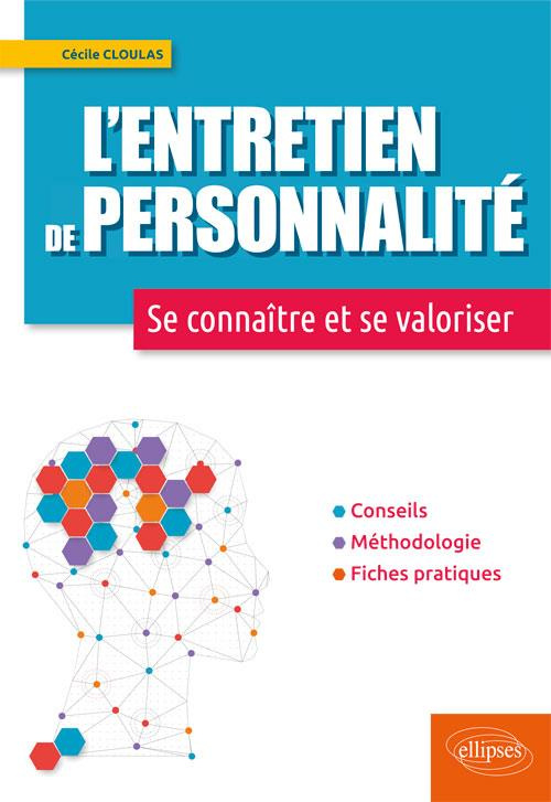 L'entretien de personnalité. Se connaître et se valoriser
