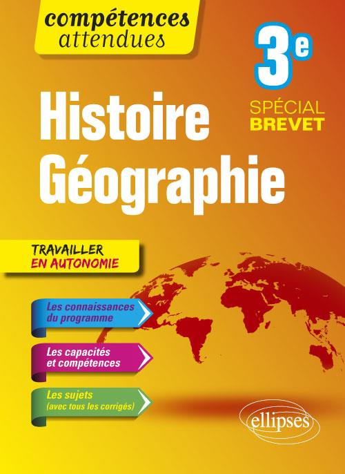 Histoire Géographie Troisième. Spécial brevet, Edition 2018
