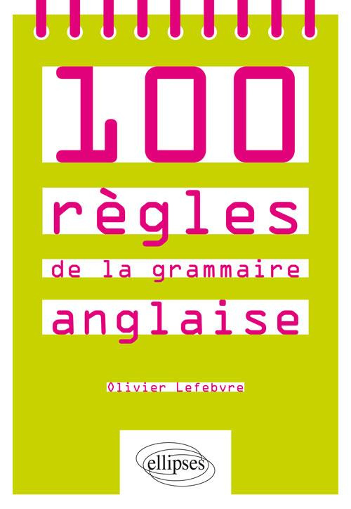 100 règles de la grammaire anglaise