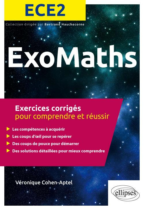 Mathématiques ECE2. Exercices corrigés pour comprendre et réussir