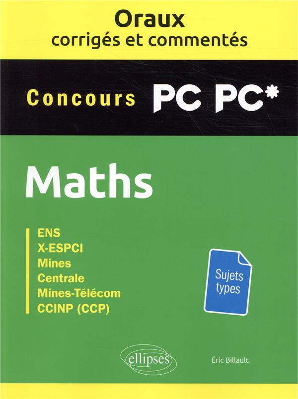 Mathématiques PC-PC*. Oraux corrigés et commentés
