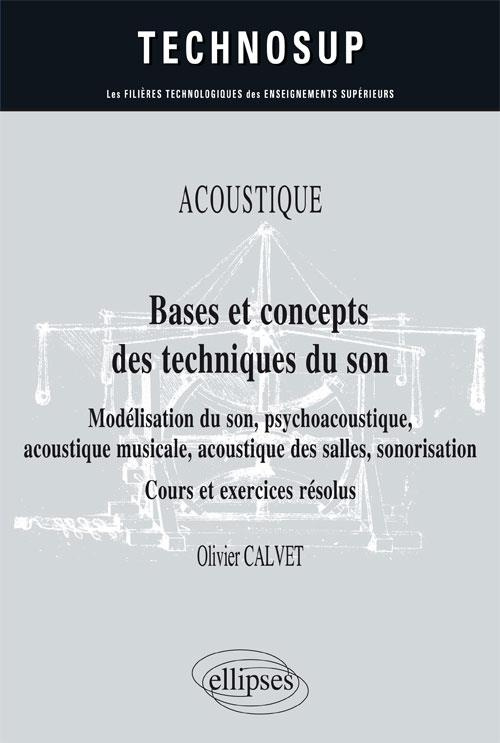 Bases et concepts des techniques du son. Modélisation du son psychoacoustique acoustique musicale