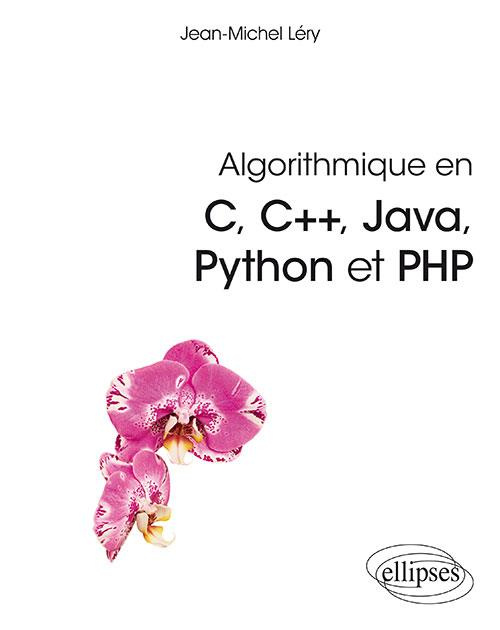 Algorithmique en C, C  , Java, Python et PHP