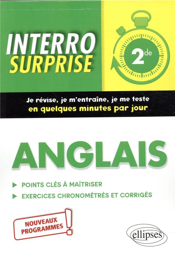 Anglais 2de. Points clés à maîtriser, exercices chronométrés et corrigés