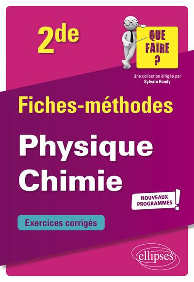 Physique-chimie 2de. Edition 2019