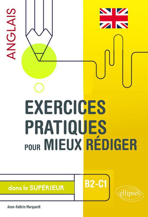 Exercices pratiques pour mieux rédiger en anglais dans le supérieur