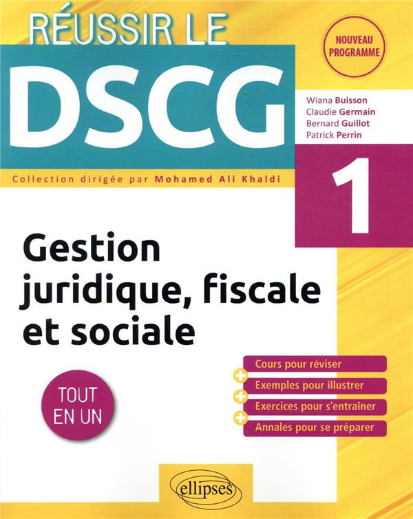 Gestion juridique, fiscale et sociale DSCG 1. Tout-en-un