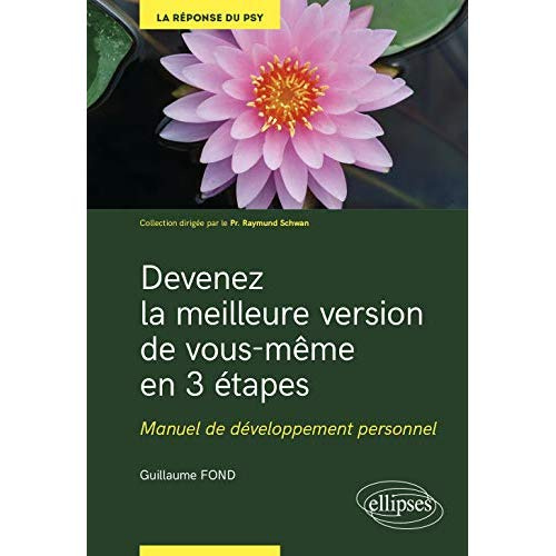 Devenez la meilleure version de vous même en 3 étapes