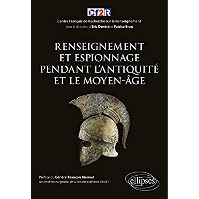 Renseignement et espionnage pendant l'Antiquité et le Moyen-âge