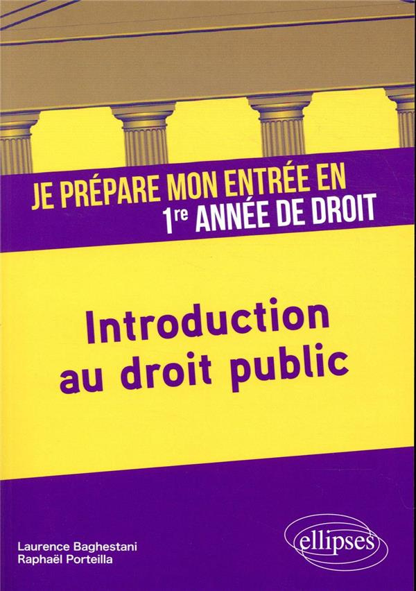 Je prépare mon entrée en 1re année de Droit. Introduction au droit public