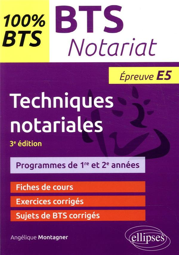 Techniques notariales, BTS notariat. Epreuve E5, 3e édition