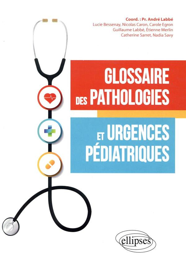 Glossaire des pathologies et urgences pédiatriques