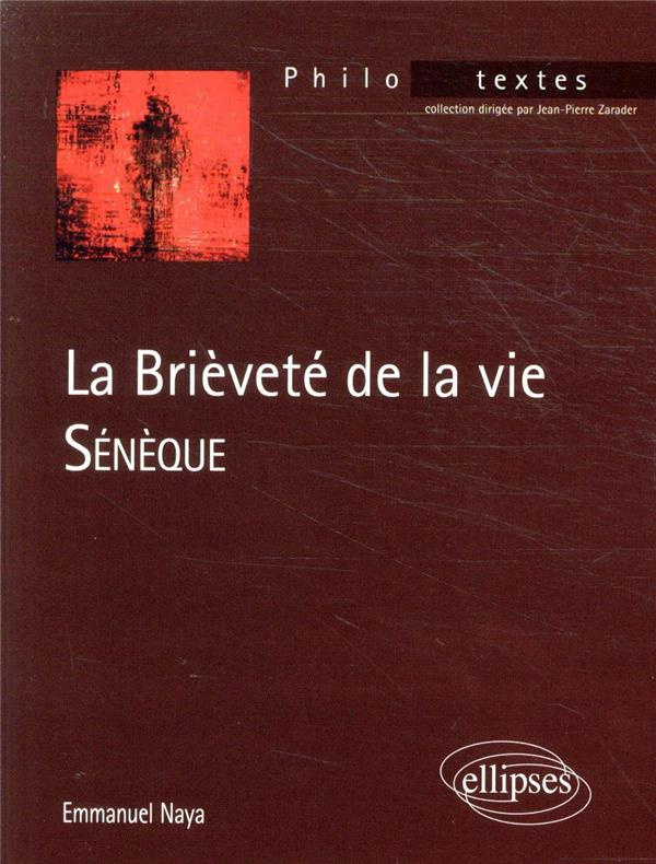 La brièveté de la vie. Sénèque