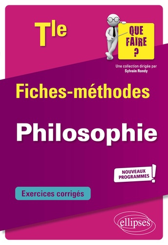 Philosophie Tle. Fiches-méthodes. Nouveaux programmes, Edition 2020