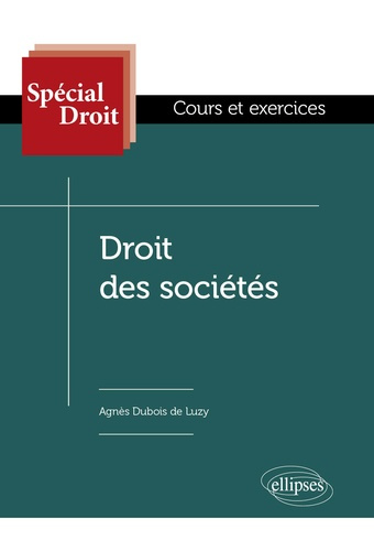 Droit des sociétés. Cours et exercices