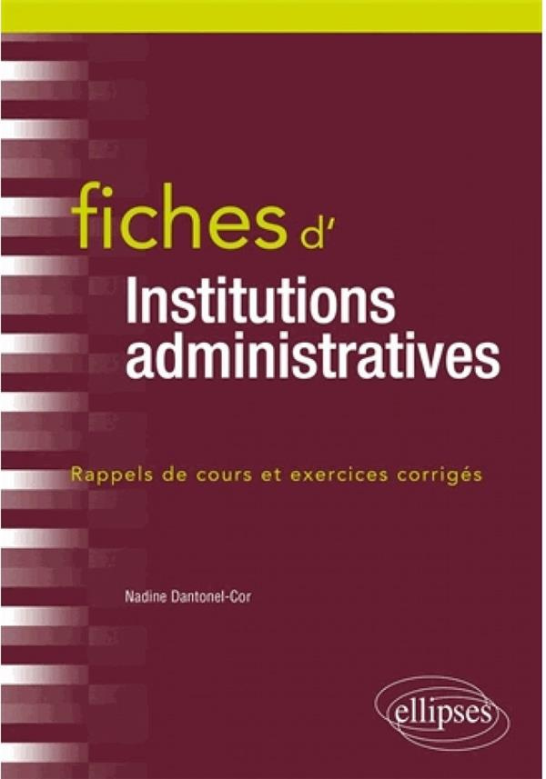 Fiches d'institutions administratives. Rappel de cours et exercices corrigés