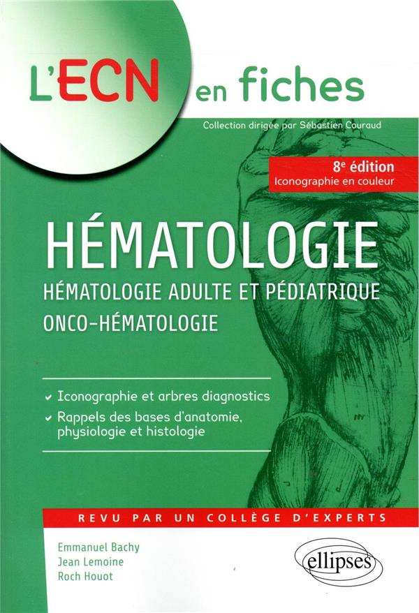 Hématologie. Hématologie adulte et pédiatrique, Onco-hématologie, 8e édition