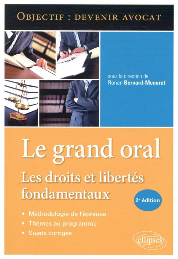 Le grand oral. Les droits et libertés fondamentaux, 2e édition