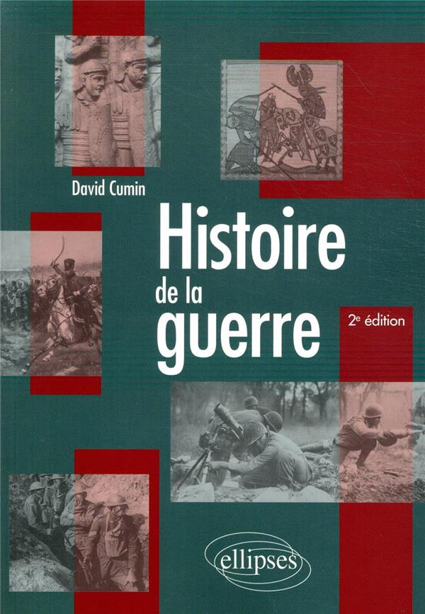 Histoire de la guerre. 2e édition