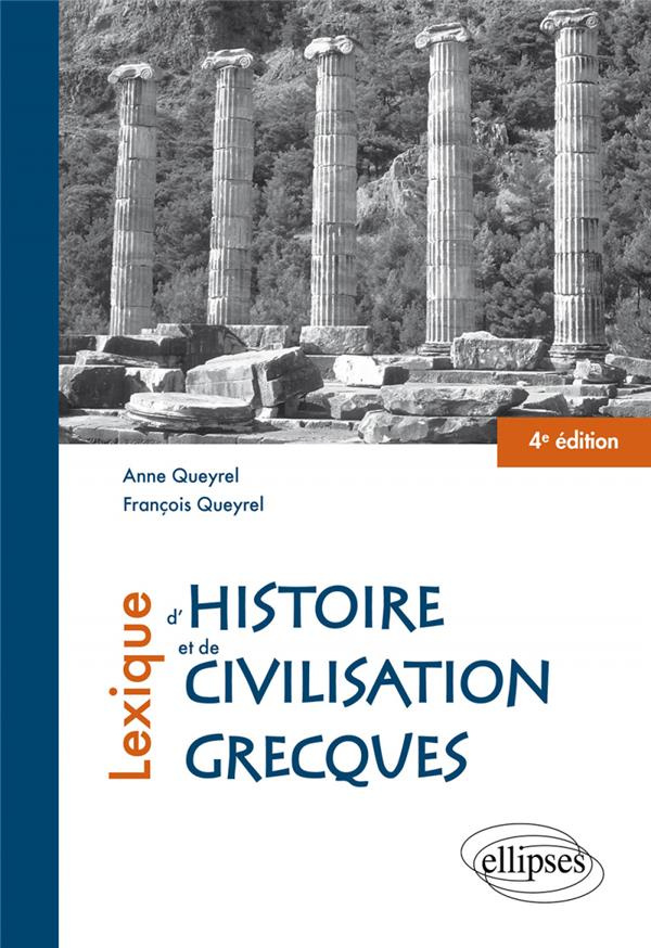 Lexique d'histoire et de civilisation grecques. 4e édition