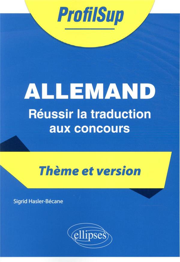 Allemand. Réussir la traduction au concours