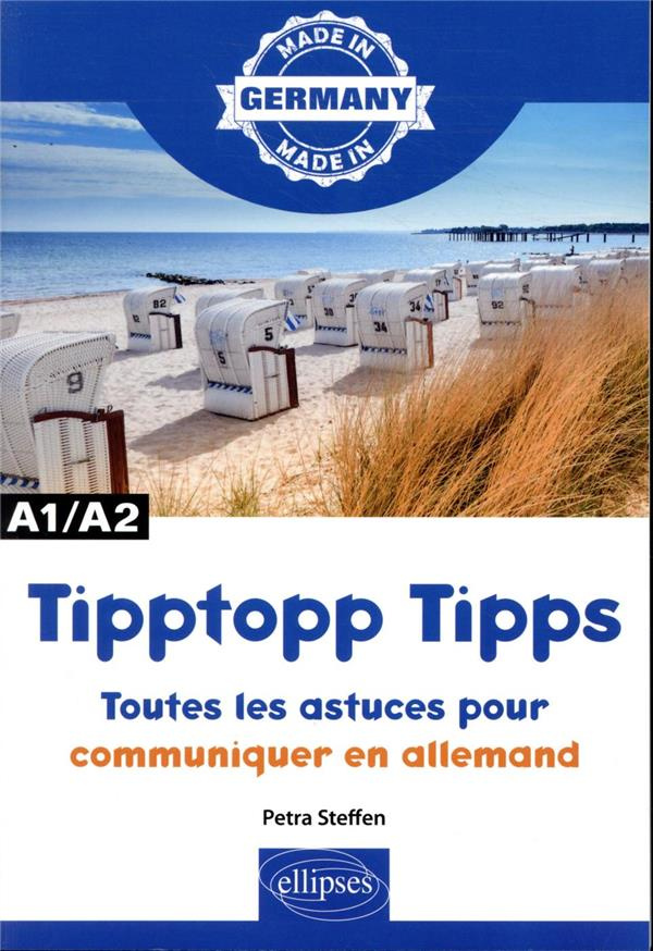 Tipptopp Tipps A1/A2. Toutes les astuces pour communiquer en allemand